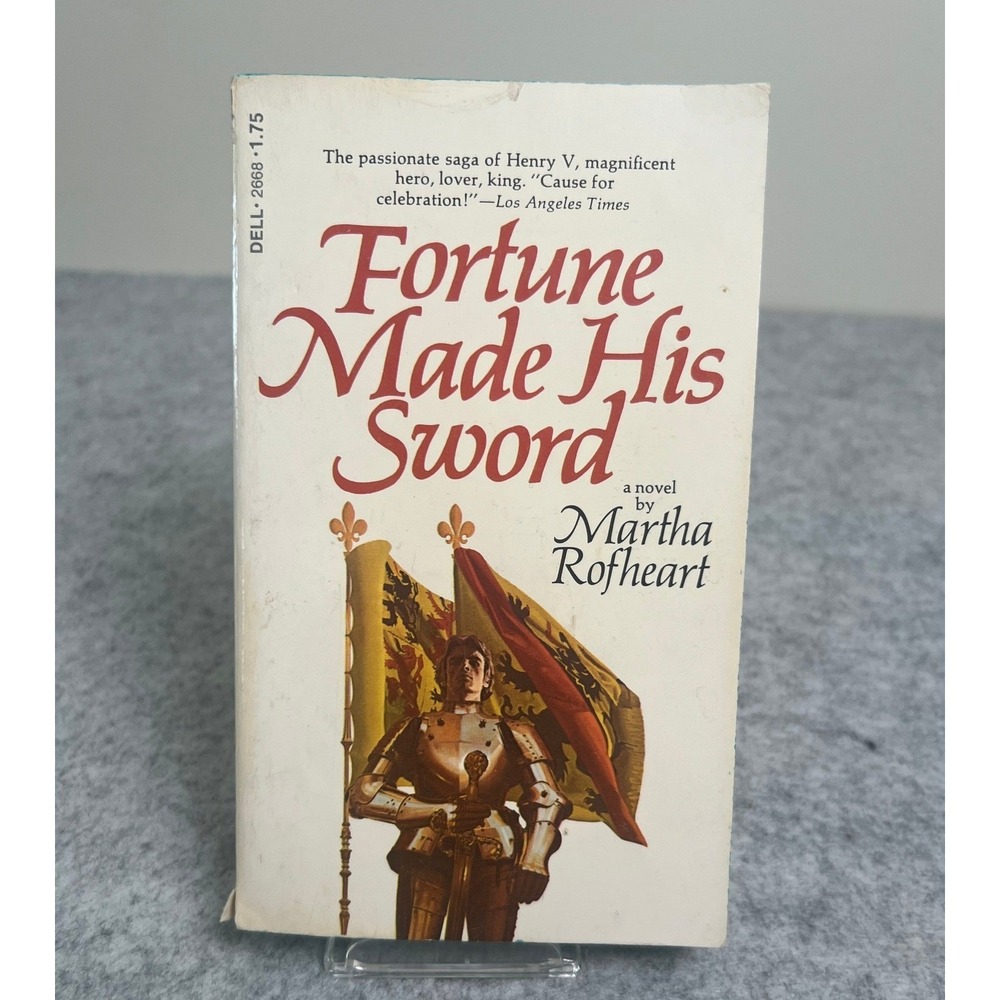 Fortune Made His Sword by Martha Rofheart Historical Novel